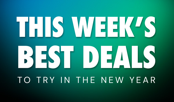This Week's Best Deals To Try In The New Year