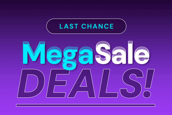 Last Change Mega Sale Deals!