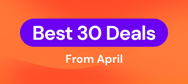 Top 30 Deals From April