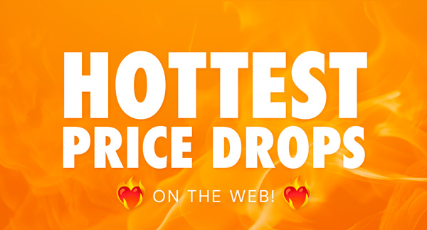 Hottest Price Drops