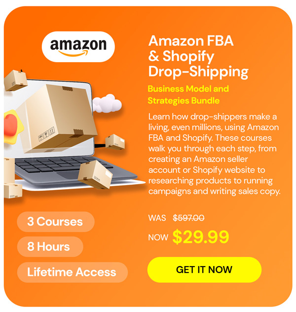 Amazon FBA & Shopify Drop-Shipping: The 2023 Business Model and Strategies Bundle