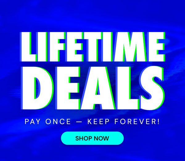 Lifetime Deals | Pay Once - Keep Forever
