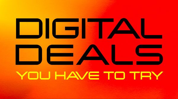 Digital Deals You Have To Try