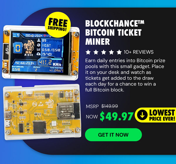BlockChance™ Bitcoin Ticket Miner