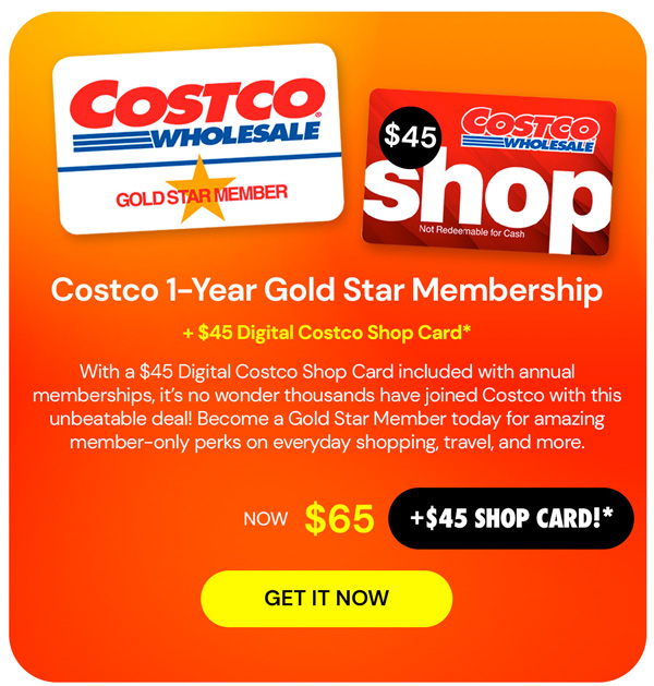 Costco 1-Year Gold Star Membership + $45 Digital Costco Shop Card