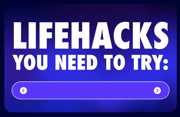 Lifehacks You Need To Try