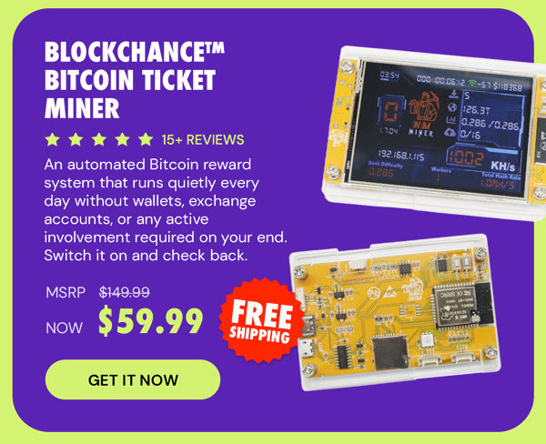 BlockChance™ Bitcoin Ticket Miner