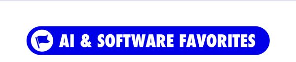 AI & Software Favorites