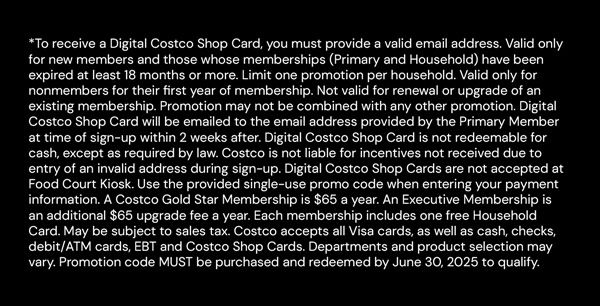 Digital Costco Shop Card Disclaimer | Terms & Conditions Apply - See Website for Details