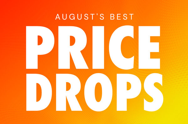August's Best Price Drops