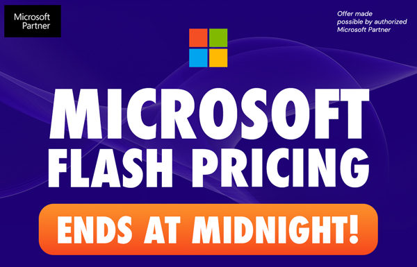Microsoft Flash Pricing Ends At Midnight!
