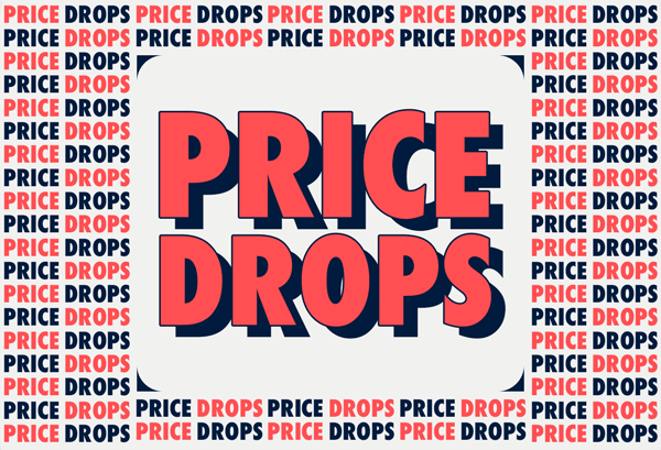 PRICE DROPS!