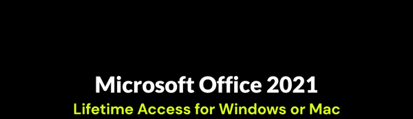 Microsoft Officel 2021 for Windows or Mac: Lifetime License