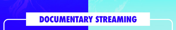 Documentary Streaming
