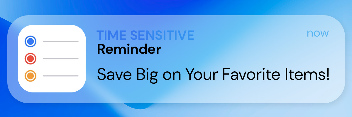 Save Big on Your Favorite Items! 