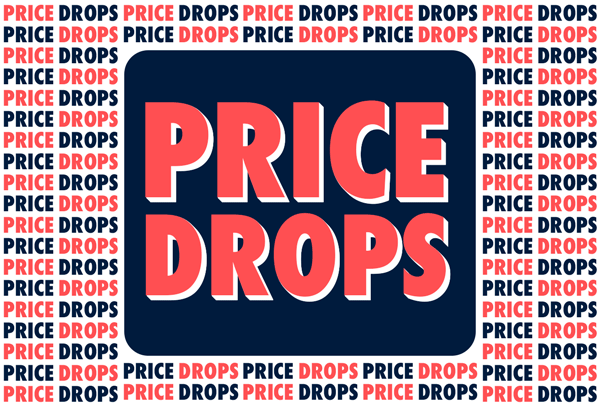 PRICE DROPS!
