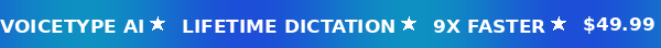 VoiceType AI Voice-to-Text: Lifetime Subscription (Unlimited Words/Month)