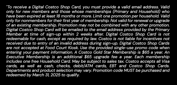 Digital Costco Shop Card Disclaimer | Terms & Conditions Apply - See Website for Details