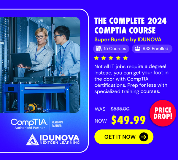 The Complete 2024 CompTIA Course Super Bundle by IDUNOVA