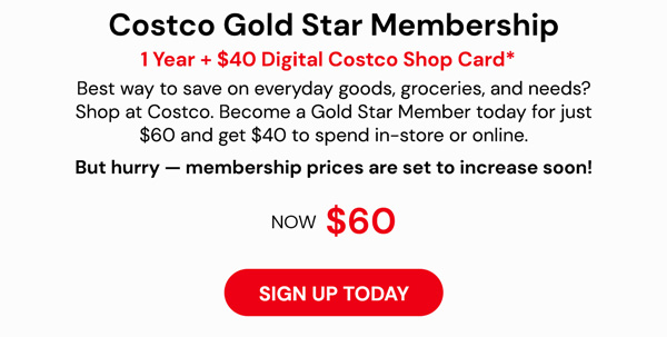 Costco 1-Year Gold Star Membership + a $40 Digital Costco Shop Card