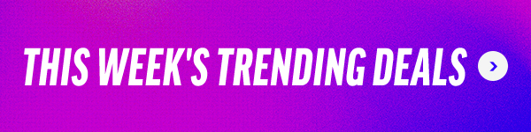 This Week's Trending Deals