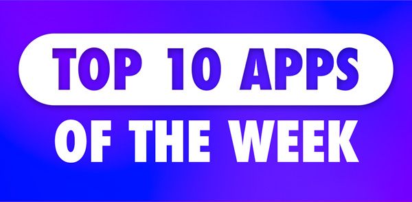 Top 10 Apps of the Week