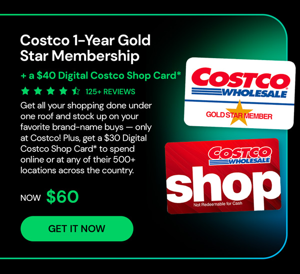 Costco 1-Year Gold Star Membership + a $40 Digital Costco Shop Card