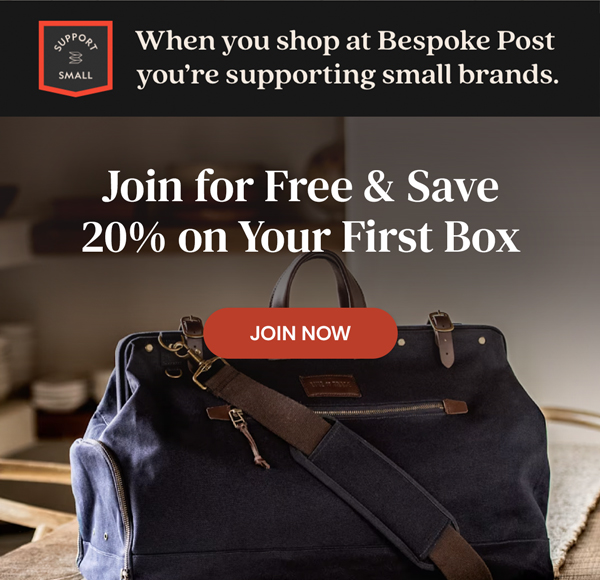 Bespoke Post | You deserve to treat yourself to Something Extraordiary. Explore unique finds and quality goods from Bespoke Post and receive 20% Off Your First Box