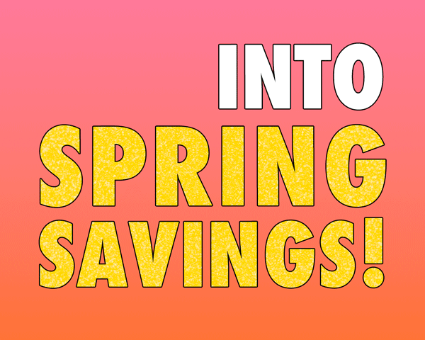 Hop Into Spring Savings!