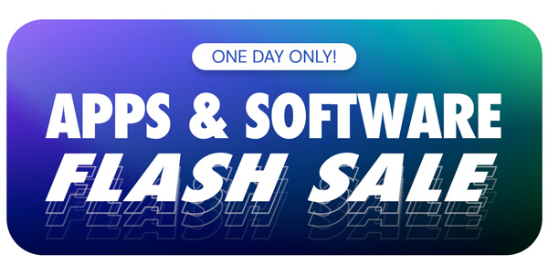 ONE DAY ONLY! Apps & Software Flash Sale!