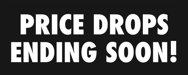 Price Drops End Tonight at 11:59PM!