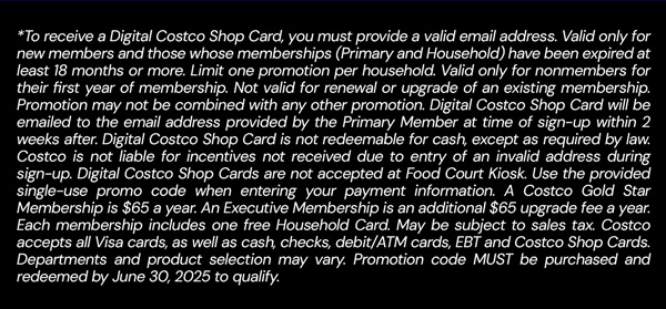 Digital Costco Shop Card Disclaimer | Terms & Conditions Apply - See Website For Details