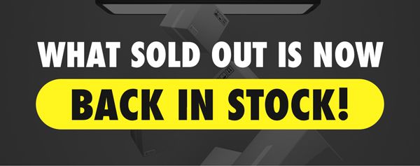 What Sold Out Is Now Back In Stock!
