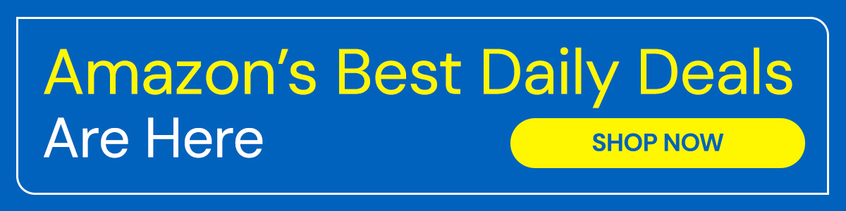 Amazon’s Best Daily Deals Are Here Shop Now