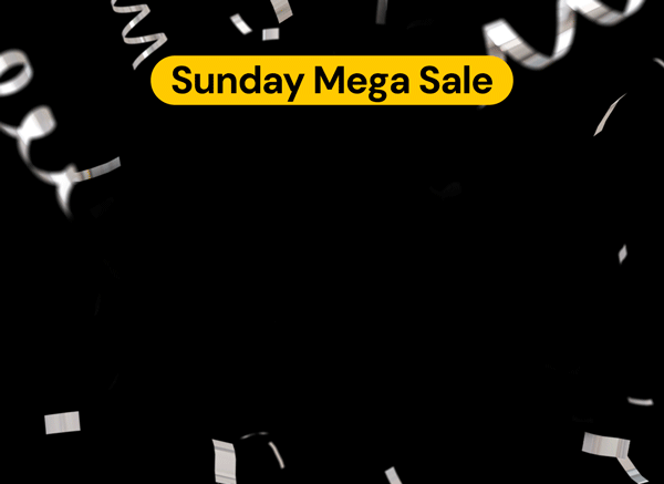 Sunday Mega Sale | Ends TONIGHT.