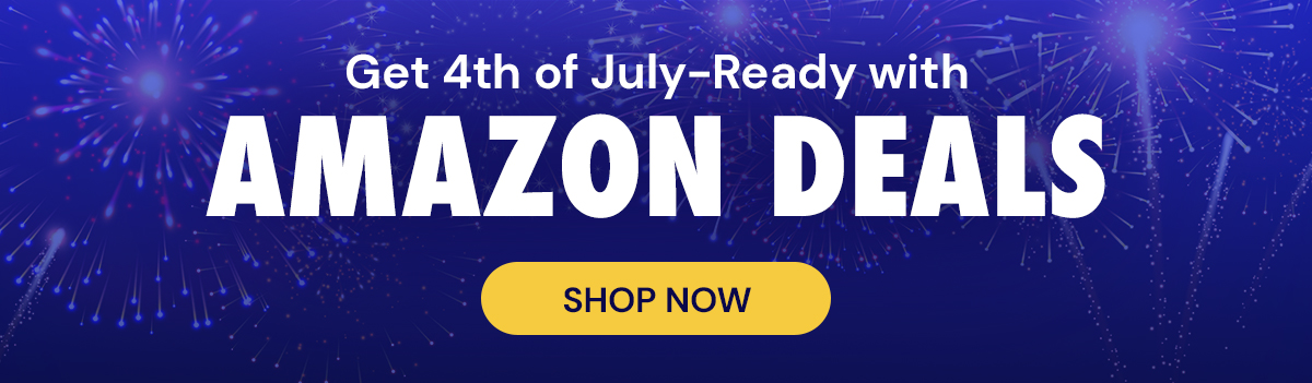 Get 4th of July-Ready with Amazon Deals