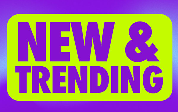 New & Trending