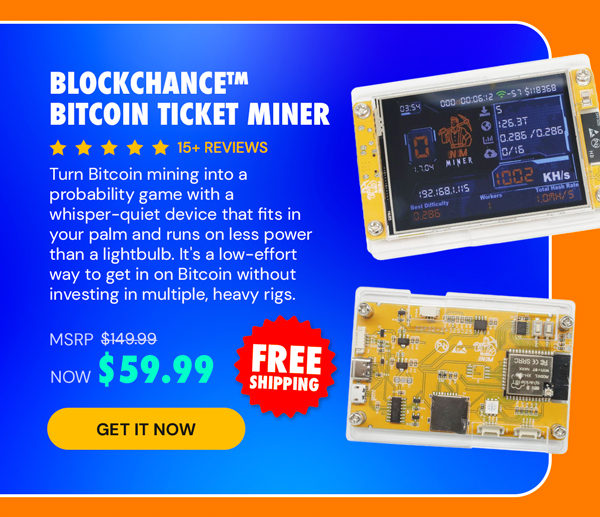 BlockChance™ Bitcoin Ticket Miner
