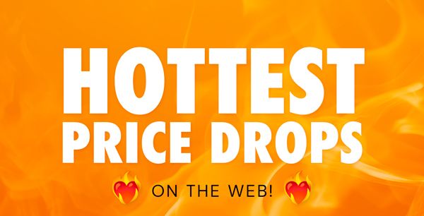 Hottest Price Drops