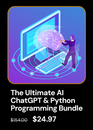 The 2023 Ultimate AI ChatGPT & Python Programming Bundle
