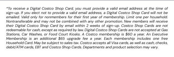 Digital Costco Shop Card Disclaimer | Terms & Conditions Apply - See Website For Details