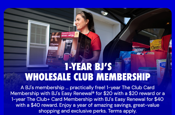 $20 for a one-year The Club Card Membership with BJ’s Easy Renewal®‹ + $20 reward› after making a $60 purchase. (Terms apply.)