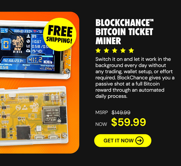 BlockChance™ Bitcoin Ticket Miner