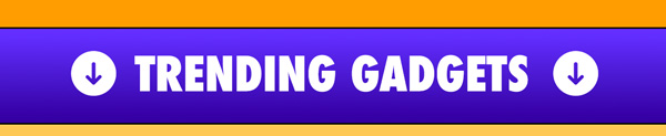 Trending Gadgets