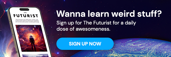 Wanna Learn Weird Stuff? Sign Up For The Futurist!