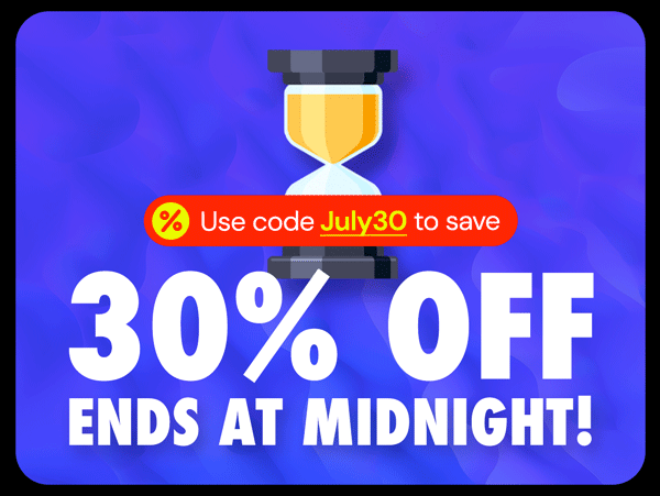 30% Off Ends At Midnight! User Code JULY30 To Save