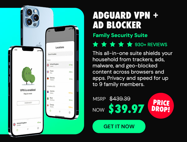 AdGuard VPN + Ad Blocker Family Security Suite