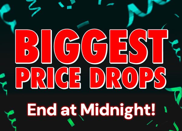 DEAL DAYS | Biggest Price Drops of the Year Ends at Midnight!
