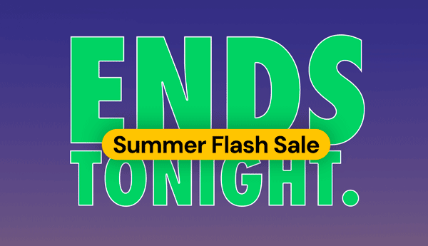 Spring Sale Ends Tonight. Act Fast!