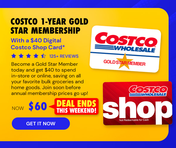 Costco 1-Year Gold Star Membership + a $40 Digital Costco Shop Card